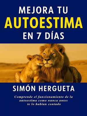cover image of Mejora tu Autoestima en 7 días